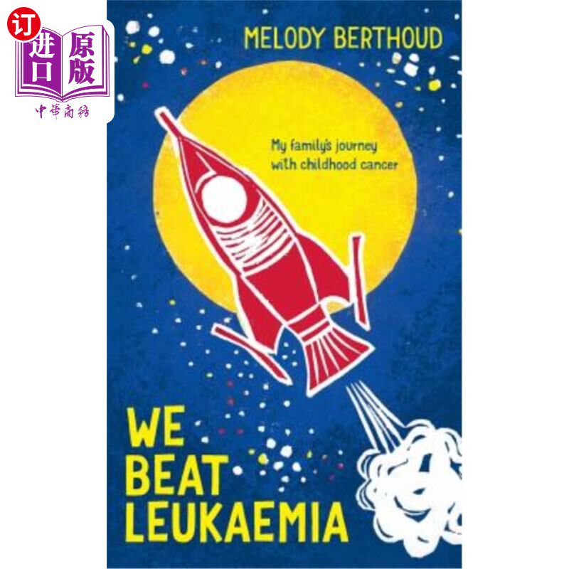 海外直订医药图书We Beat Leukaemia: My Family's Journey with Childhood Cancer 我们战胜白血病：我的家庭与儿童癌症的旅