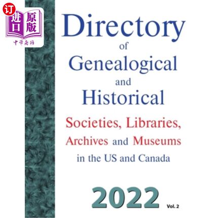 海外直订Directory of Genealogical and Historical Societies, Libraries, Archives and Muse 美国和加拿大的系谱和历史学