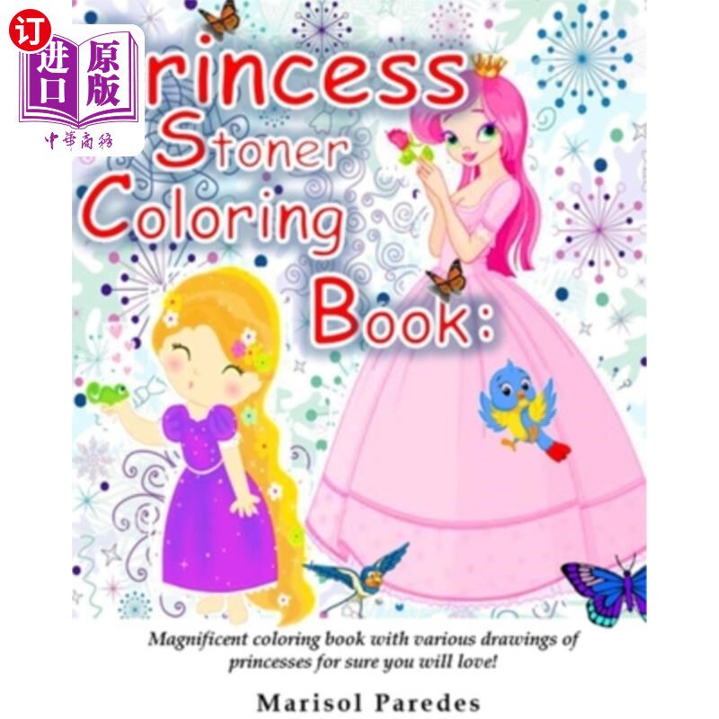 海外直订Princess Stoner Coloring Book: Magnificent coloring book with various drawings o 石头公主涂色书:华丽的涂色