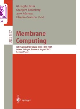 海外直订Membrane Computing: International Workshop, Wmc-Cdea 2002, Curtea de Arges, Roma 膜计算:国际研讨会，