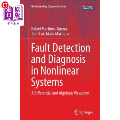 海外直订Fault Detection and Diagnosis in Nonlinear Systems: A Differential and Algebraic 非线性系统的故障检测与诊断