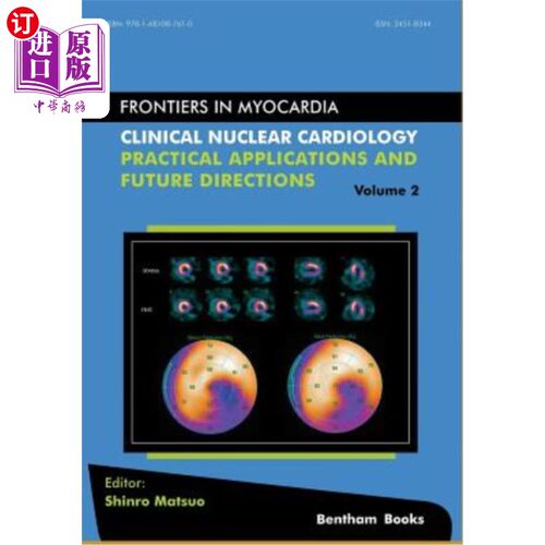 海外直订医药图书Clinical Nuclear Cardiology: Practical Applications and Future Directions 临床核心脏病学的实际应用