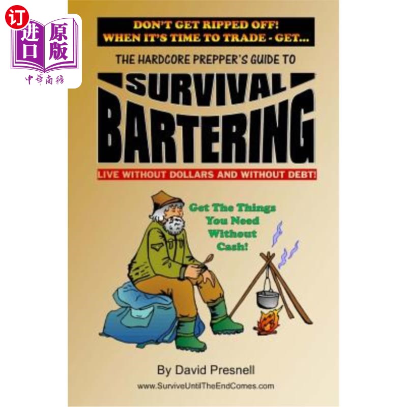 海外直订医药图书The Hardcore Prepper's Guide to Survival Bartering: Live Without Dollars and Wit 硬核预科生的生存易