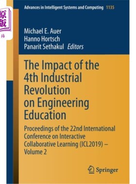 海外直订The Impact of the 4th Industrial Revolution on Engineering Education: Proceeding 第四次工业革命对工程教育的
