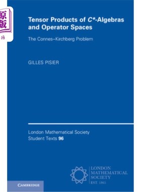 海外直订Tensor Products of C*-Algebras and Operator Spaces: The Connes-Kirchberg Problem C*-代数和算子空间的张量积