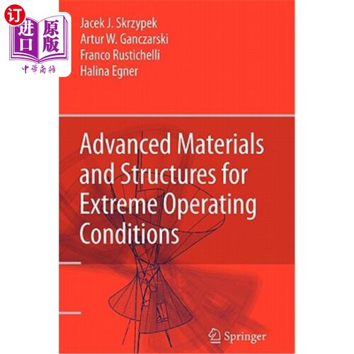 海外直订Advanced Materials and Structures for Extreme Operating Conditions 适用于极端工作条件的先进材料和结构