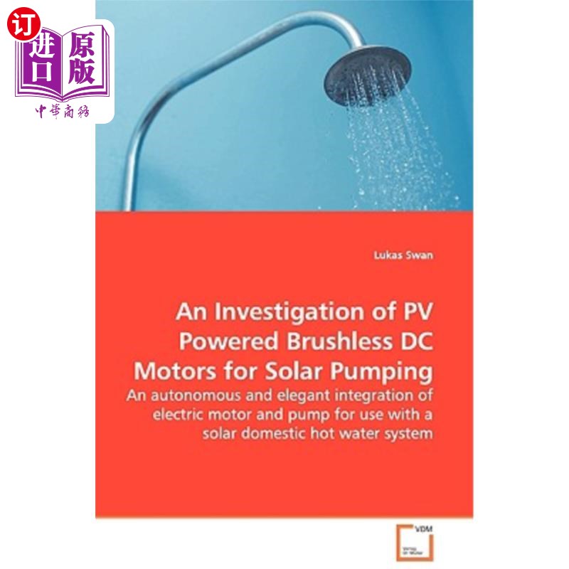 海外直订An Investigation of PV Powered Brushless DC Motors for Solar Pumping - An autono 太阳能泵用PV无刷直流电动机