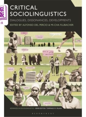 海外直订Critical Sociolinguistics: Dialogues, Dissonances, Developments 批判社会语言学：对话，不和谐，发展