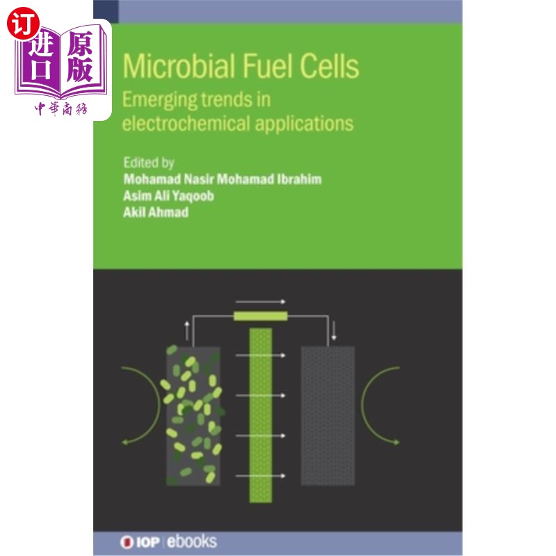 海外直订Microbial Fuel Cells: Emerging Trends in Electrochemical Applications 微生物燃料电池:电化学应用的新趋势