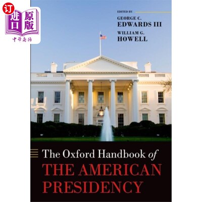 海外直订Oxford Handbook of the American Presidency 《牛津美国总统手册