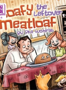 海外直订Loafy the Leftover Meatloaf 把吃剩的肉卷弄松