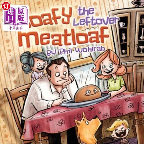 海外直订Loafy the Leftover Meatloaf 把吃剩的肉卷弄松