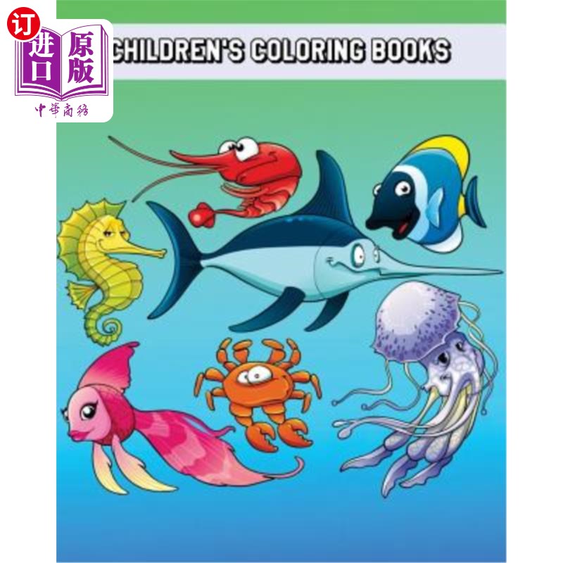 海外直订Children's Coloring Books: Simple and Adorable Ocean Animal Drawings (Perfect fo 儿童色彩书籍：简单可爱的海