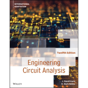 现货 基础工程电路分析 第12版 国际改版 Basic Engineering Circuit Analysis 英文原版 J David Irwin 电气工程【中商原版】