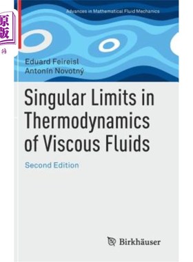 海外直订Singular Limits in Thermodynamics of Viscous Fluids 粘性流体热力学的奇异极限