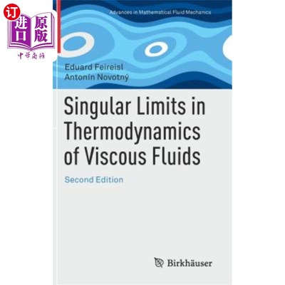 海外直订Singular Limits in Thermodynamics of Viscous Fluids 粘性流体热力学的奇异极限