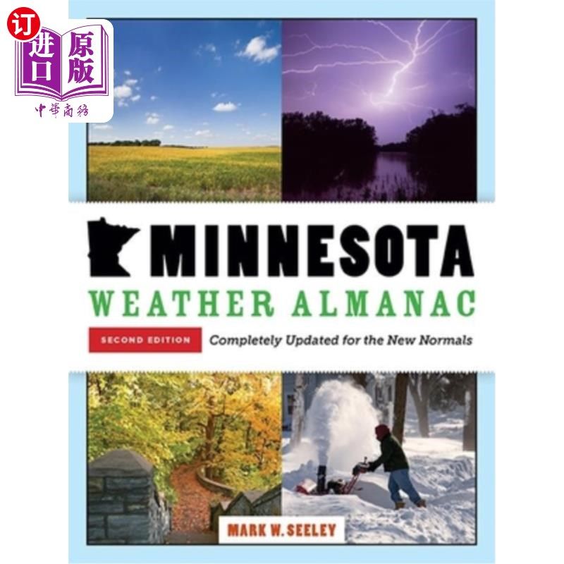 海外直订Minnesota Weather Almanac: Second Edition, Completely Updated for the New Normal 明尼苏达气象年鉴:第二版，