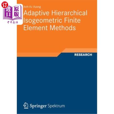 海外直订Adaptive Hierarchical Isogeometric Finite Element Methods 自适应分层等几何有限元法