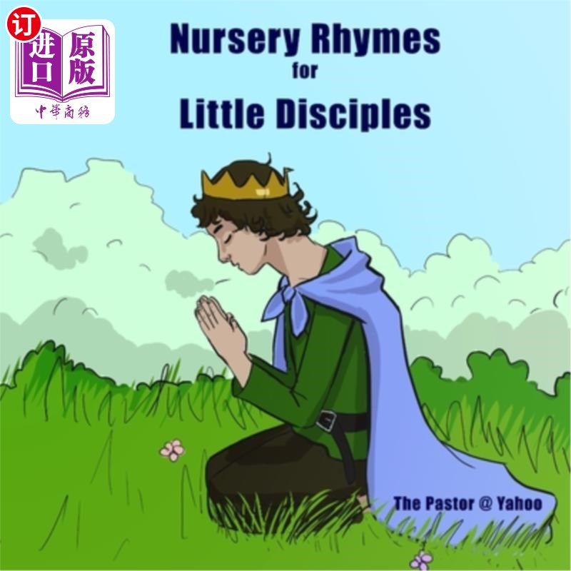 海外直订Nursery Rhymes for Little Disciples: Redeemed Traditional Nursery Rhymes 小弟子童谣：传统童谣的救赎