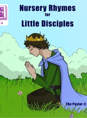 海外直订Nursery Rhymes for Little Disciples: Redeemed Traditional Nursery Rhymes 小弟子童谣：传统童谣的救赎