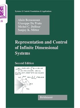 海外直订Representation and Control of Infinite Dimensional Systems 无穷维系统的表示与控制