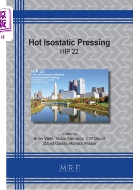海外直订Hot Isostatic Pressing: Hip'22 热等静压：Hip'22