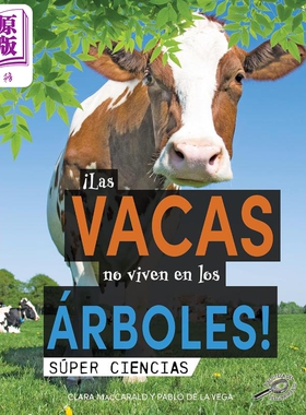 Spanish Science Readers西班牙语原版1-4年级6-10岁科普读物 奶牛不住在树上Las vacas no viven en los arboles【中商原版】