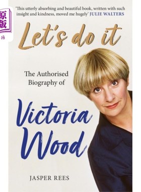 海外直订Let's Do It: The Authorised Biography of Victori... 让我们去做:维多利亚·伍德授权传记