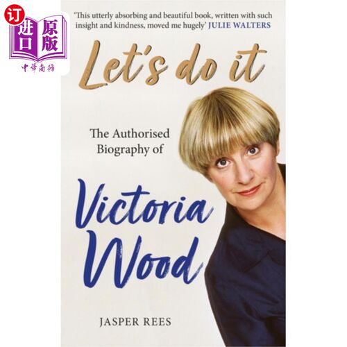 海外直订Let's Do It: The Authorised Biography of Victori... 让我们去做:维多利亚·伍德授权传记
