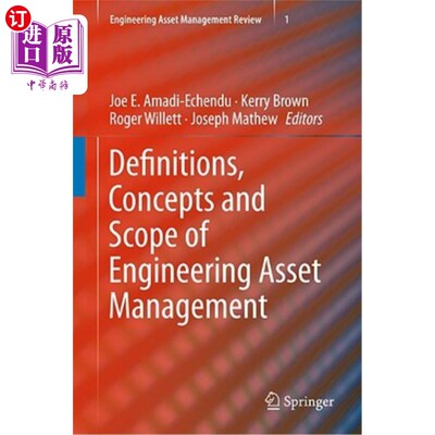 海外直订Definitions, Concepts and Scope of Engineering Asset Management 工程资产管理的定义、概念和范围