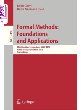 海外直订Formal Methods: Foundations and Applications: 15th Brazilian Symposium, Sbmf 201 正式方法：基础和应用：第15