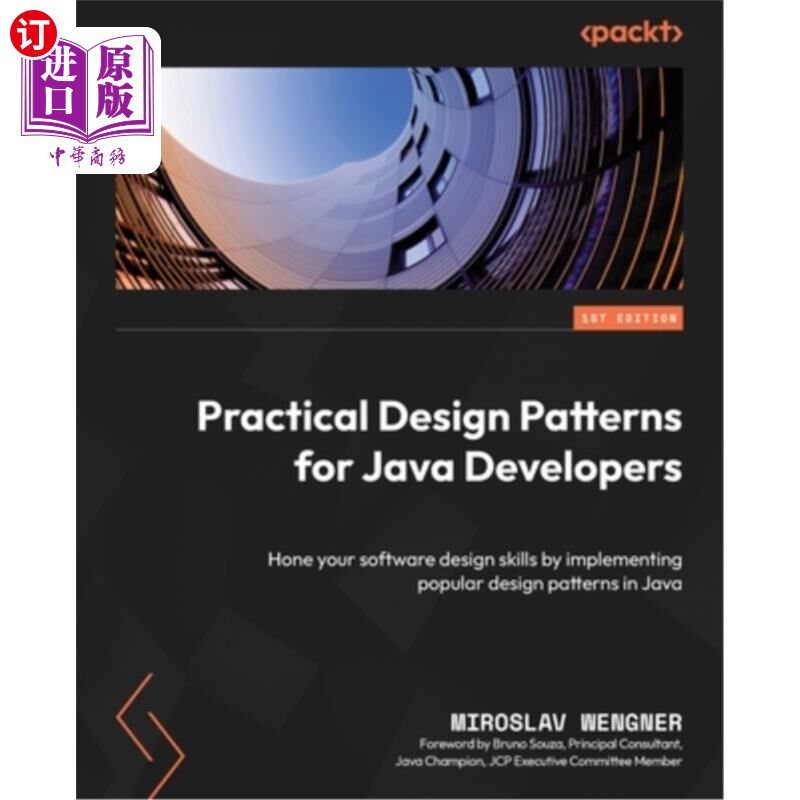 海外直订Practical Design Patterns for Java Developers: Hone your software design skills  面向Java开发人员的实用设计