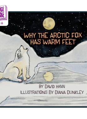海外直订Why The Arctic Fox Has Warm Feet 为什么北极狐有温暖的脚