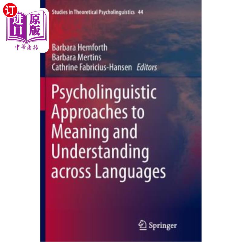 海外直订Psycholinguistic Approaches to Meaning and Understanding Across Languages 跨语言意义和理解的心理语言学方法