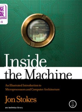 海外直订Inside the Machine: An Illustrated Introduction to Microprocessors and Computer  机器内部：微处理器和计算机