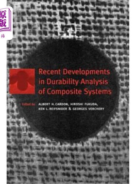 海外直订Recent Developments in Durability Analysis of Composite Systems 复合材料系统耐久性分析的最新进展
