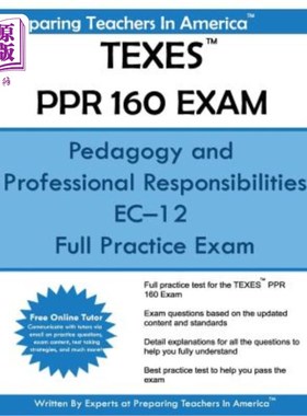 海外直订TEXES PPR 160 Exam: Pedagogy and Professional Responsibilities EC-12 德克萨斯州PPR 160考试：教育学和专业责