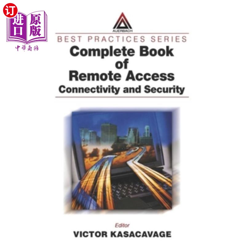 海外直订Complete Book of Remote Access: Connectivity and Security 远程访问全集:连接性和安全性