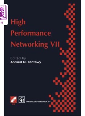 海外直订High Performance Networking VII: Ifip Tc6 Seventh International Conference on Hi 高性能VII:Ifip T