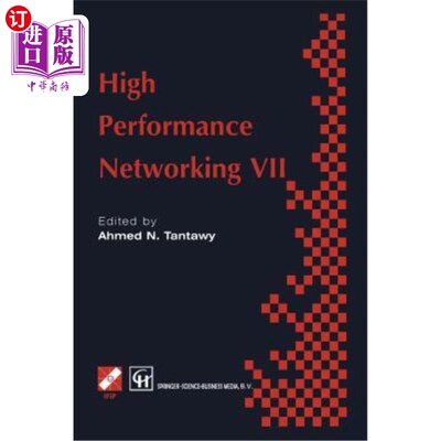 海外直订High Performance Networking VII: Ifip Tc6 Seventh International Conference on Hi 高性能VII:Ifip T
