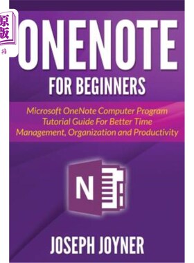 海外直订Onenote for Beginners: Microsoft Onenote Computer Program Tutorial Guide for Bet 适用于初学者的One