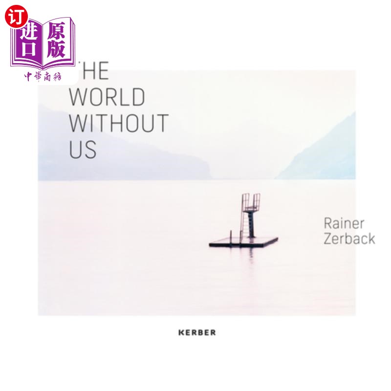 海外直订Rainer Zerback: The World Without Us 雷纳·泽巴克:《没有我们的世界