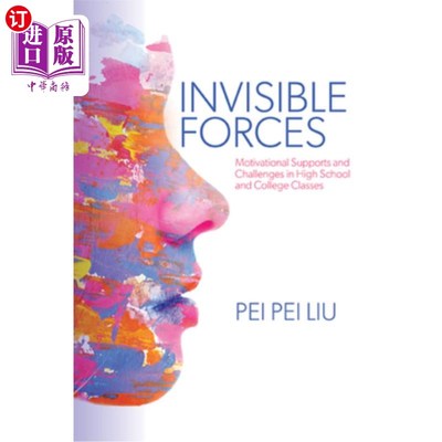 海外直订Invisible Forces: Motivational Supports and Challenges in High School and Colleg 看不见的力量：高中和大学课