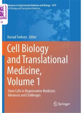 海外直订Cell Biology and Translational Medicine, Volume 1: Stem Cells in Regenerative Me 细胞生物学与转化医学，第一