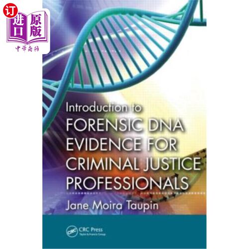海外直订Introduction to Forensic DNA Evidence for Criminal Justice Professionals 刑事司法专业人员法医DNA证据导论