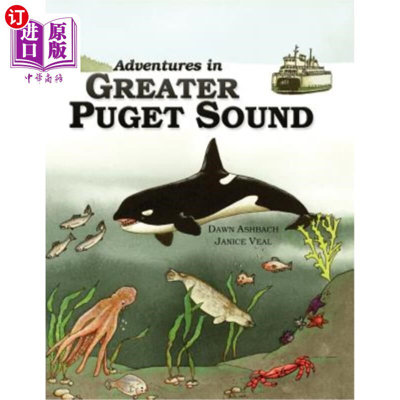 海外直订Adventures In Greater Puget Sound 大普吉特之声冒险