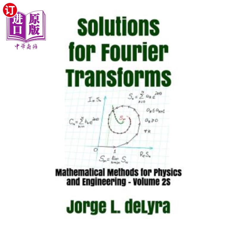 海外直订Solutions for Fourier Transforms: Mathematical Methods for Physics and Engineeri 傅立叶变换的解：物理和工程