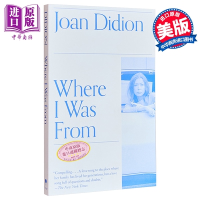 琼狄迪恩 我来自哪里 英文原版 Where I Was From Joan Didion 琼狄迪恩作品集琼狄迪恩书琼狄迪恩原版