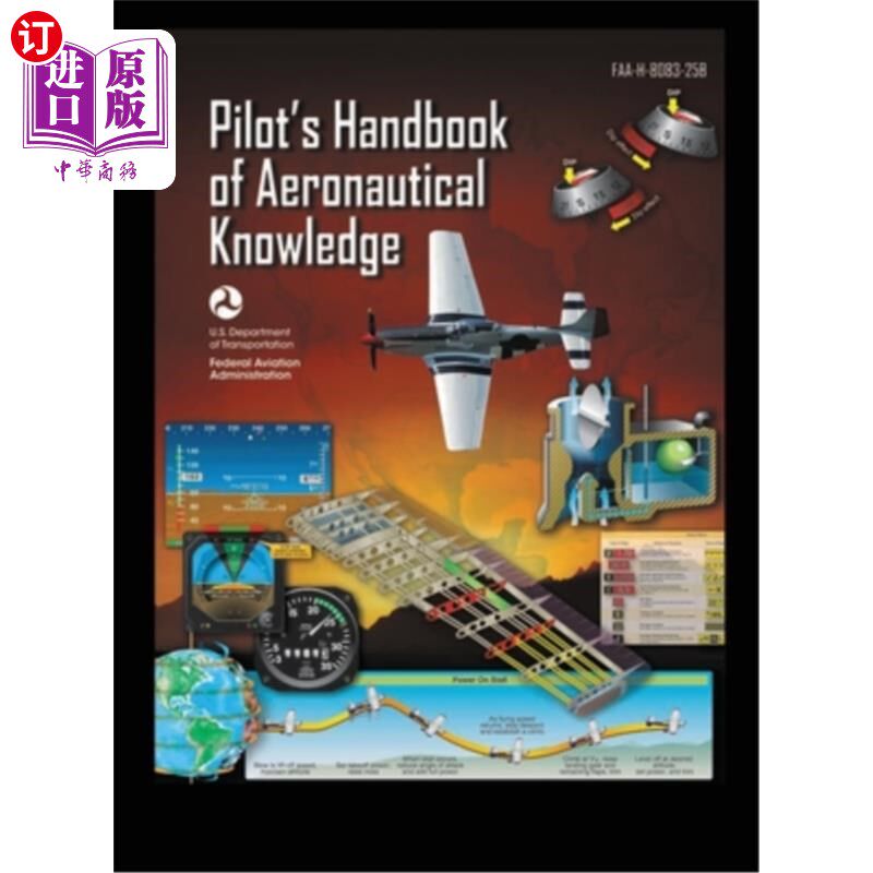 海外直订Pilot's Handbook of Aeronautical Knowledge FAA-H-8083-25B: Flight Training Study 飞行员航空知识手册f