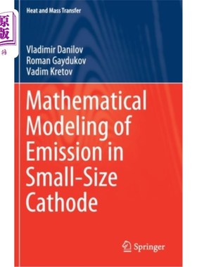海外直订Mathematical Modeling of Emission in Small-Size Cathode 小尺寸阴极发射的数学建模